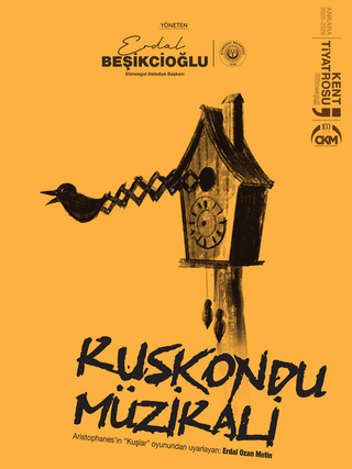 Kuşkondu Müzikali - Etimesgut Kent Tiyatrosu