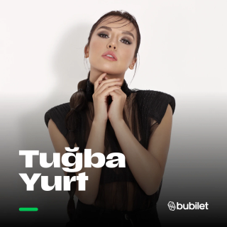Tuğba Yurt Konseri