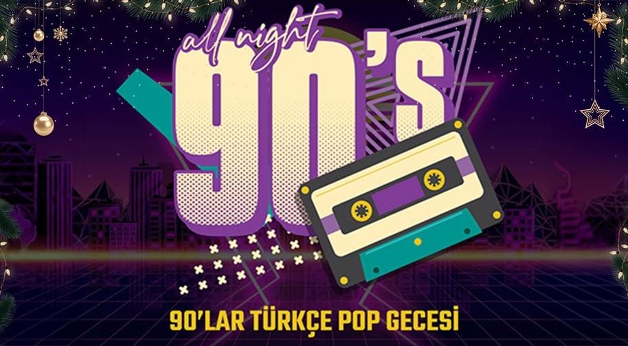 DJ Mehmet Taş 90lar Türkçe Pop Gecesi