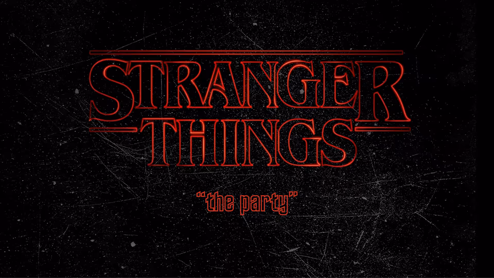 Stranger Things - The Party