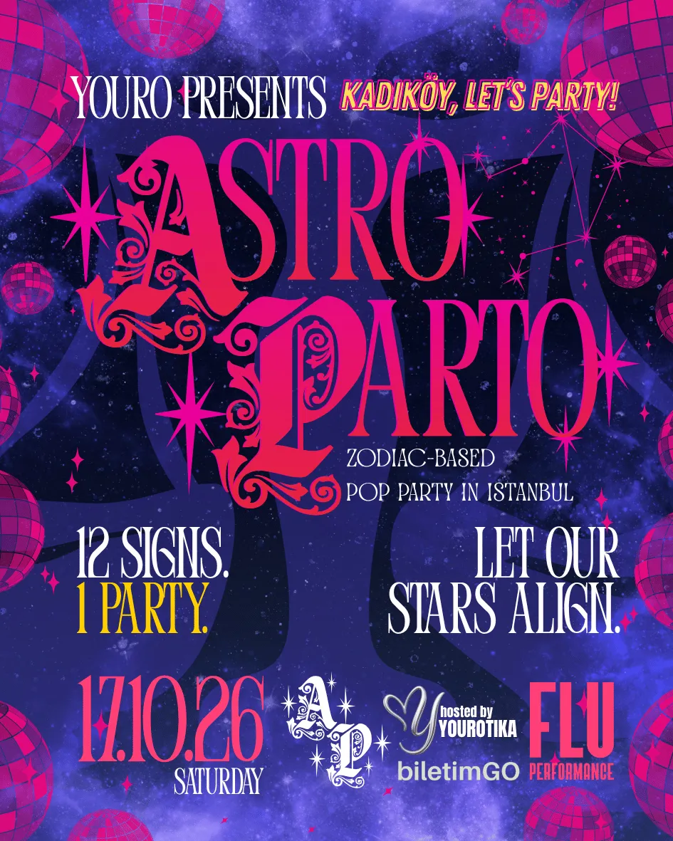ASTROPARTO | ZODIAC BASED POP PARTY ISTANBUL BY @youropresents @astroparto küçük resim