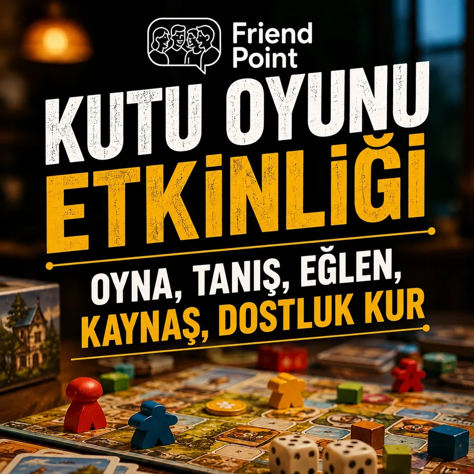 KUTU OYUNU ETKİNLİĞİ – OYNA, TANIŞ, EĞLEN card