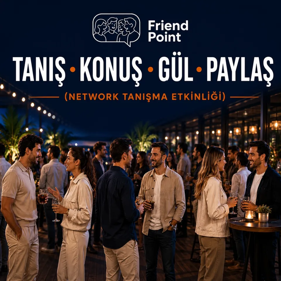 TANIŞ • KONUŞ • GÜL • PAYLAŞ-NETWORK TANIŞMA ETKİNLİĞİ card