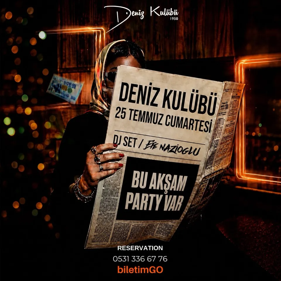 BU AKŞAM PARTY VAR