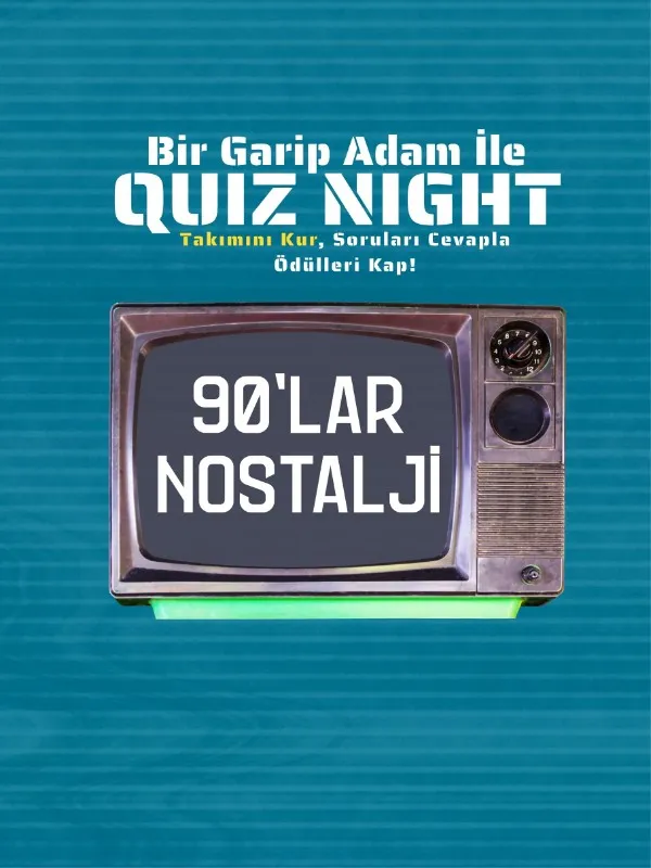 Bir Garip Adam İle Quiz Night - 90'lar Nostalji card