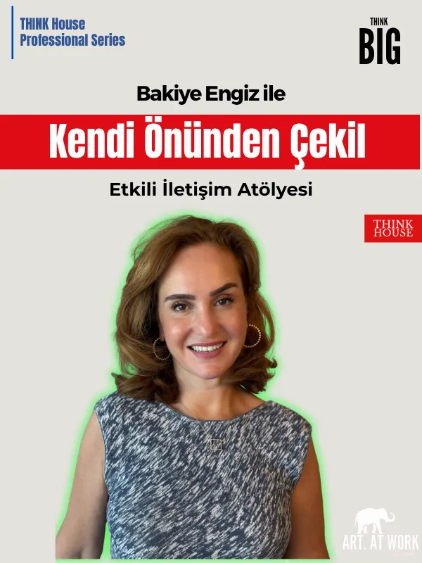 Bakiye Engiz ile Kendi Önünden Çekil - Etkili İletişim Atölyesi card