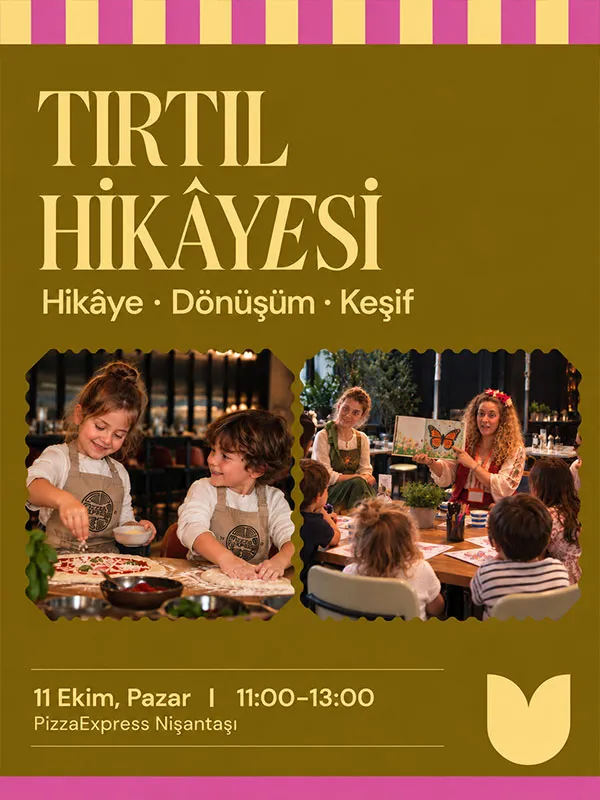 Tırtıl Hikâyesi & Pizza Atölyesi | PizzaExpress x Mudita thumbnail