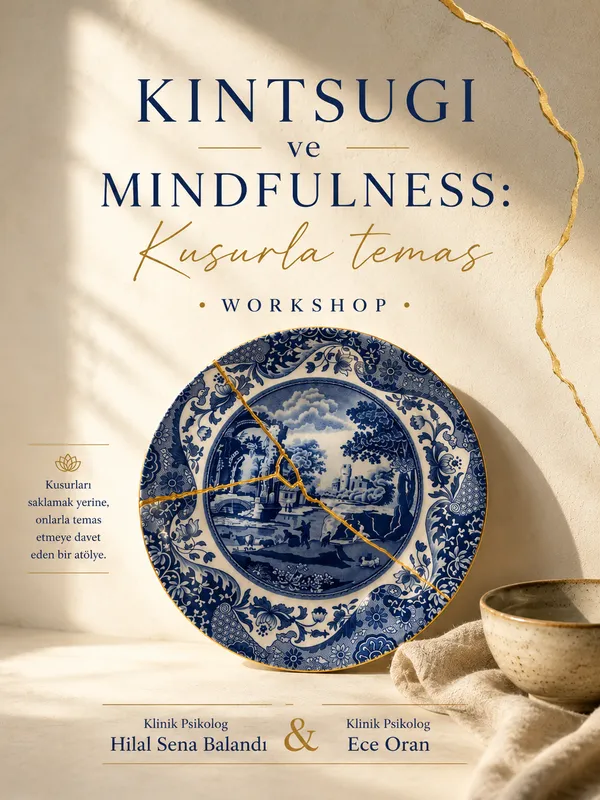 Kintsugi ve Mindfulness: Kusurla Temas Workshop'u card