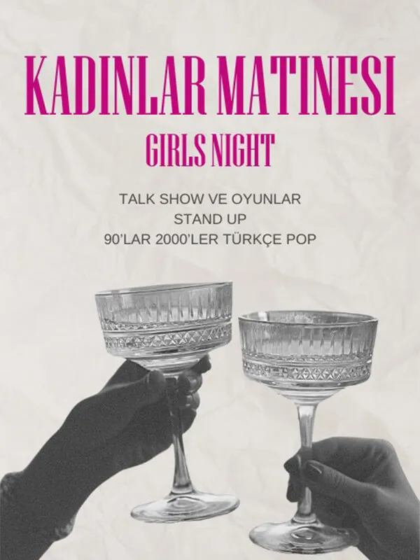 Kadınlar Matinesi: Girls Night card