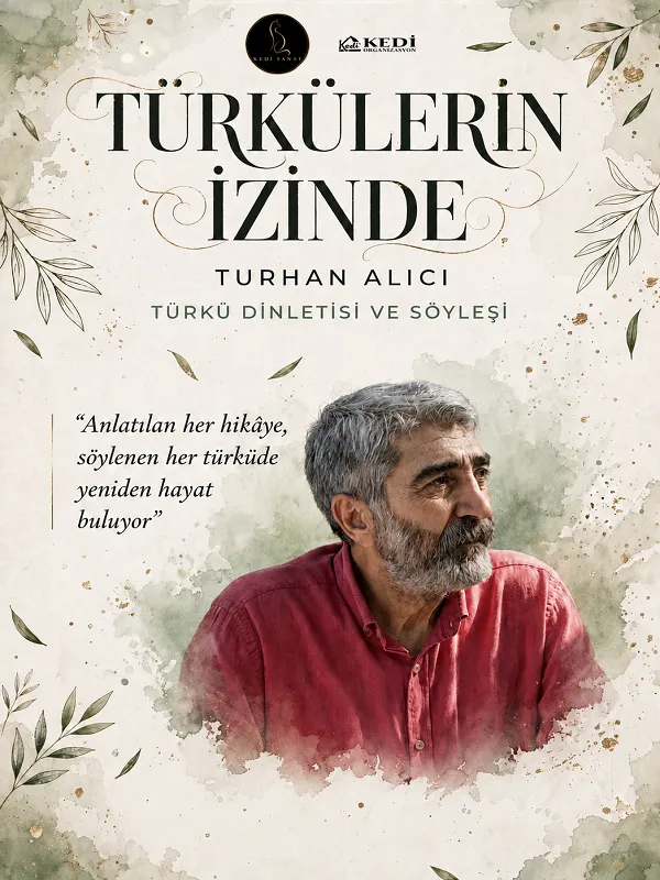 Türkülerin İzinde (Turhan Alıcı Türkü Dinletisi ve Söyleşi) card