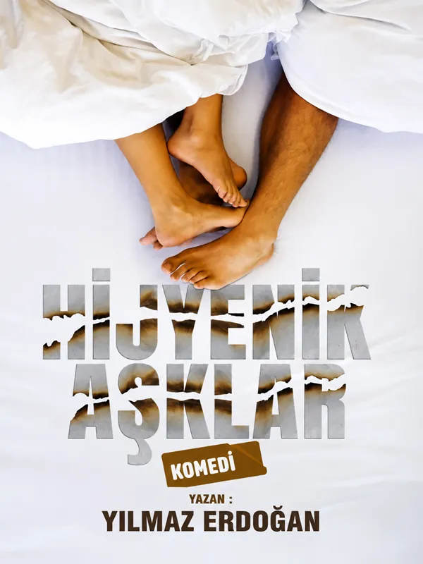Hijyenik Aşklar Tiyatro Oyunu card
