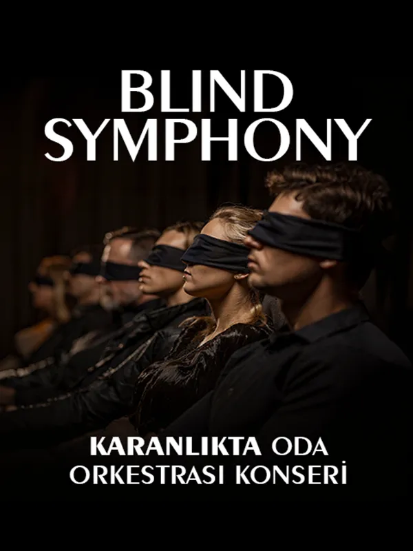 BLIND SYMPHONY- Karanlıkta Oda Orkestrası Konseri card