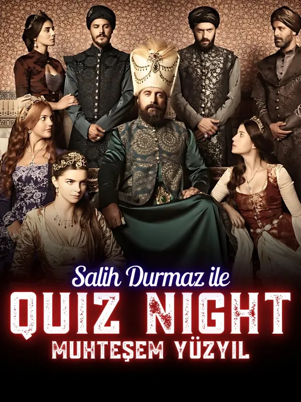 Salih Durmaz ile Quiz Night: Muhteşem Yüzyıl card