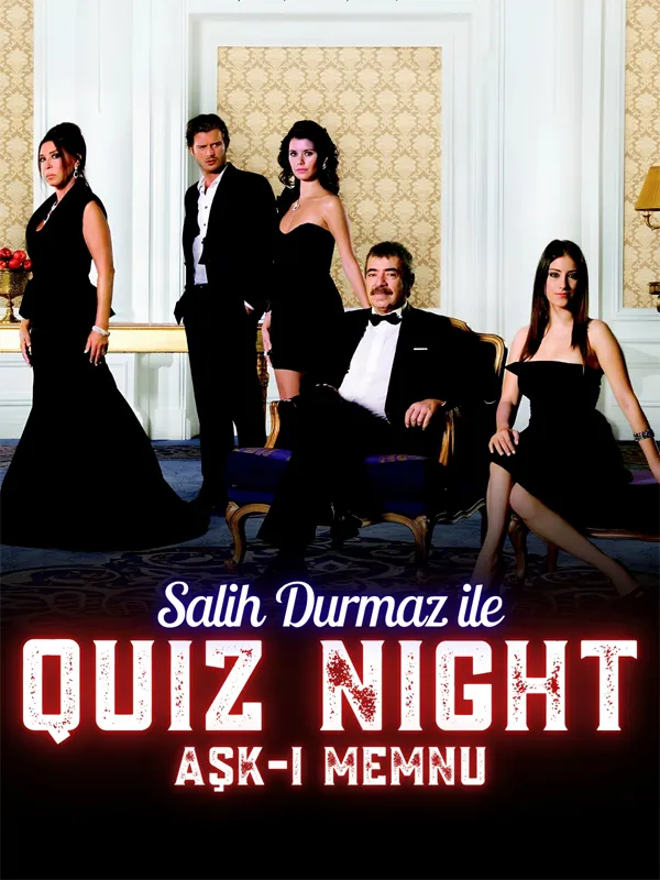 Salih Durmaz ile Quiz Night - Aşk-ı Memnu card
