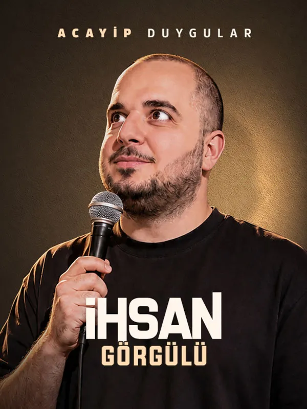 İhsan Görgülü Stand Up – Acayip Duygular thumbnail