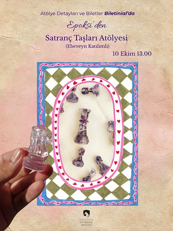 Epoksi’den Satranç Taşları Atölyesi (Ebeveyn Katılımlı)