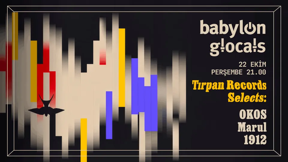 Babylon Glocals : Tırpan Records Selects OKOS, Marul, 1912 card