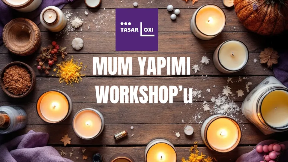 Mum Yapımı ve Kalıp Dökümü Workshop card