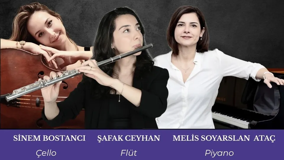Trio Vera Oda Müziği Konseri - Şafak Ceyhan (Flüt) & Sinem Bostancı (Çello) & Melis Soyarslan Ataç (Piyano) card