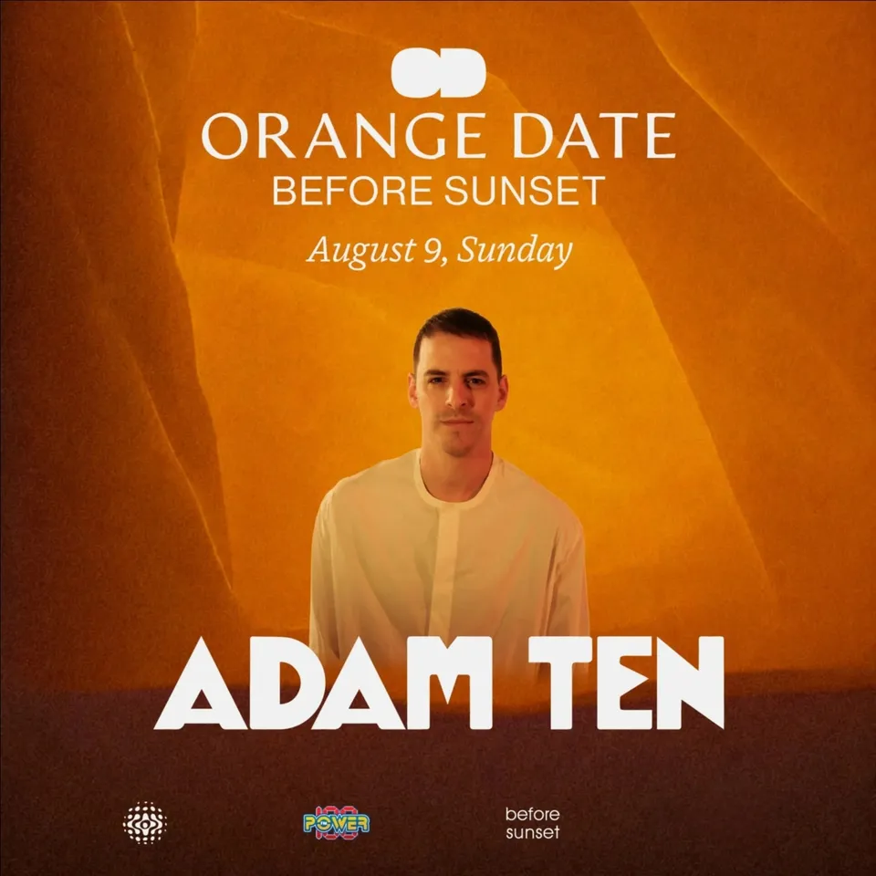 BEFORE SUNSET presents ORANGE DATE: ADAM TEN card