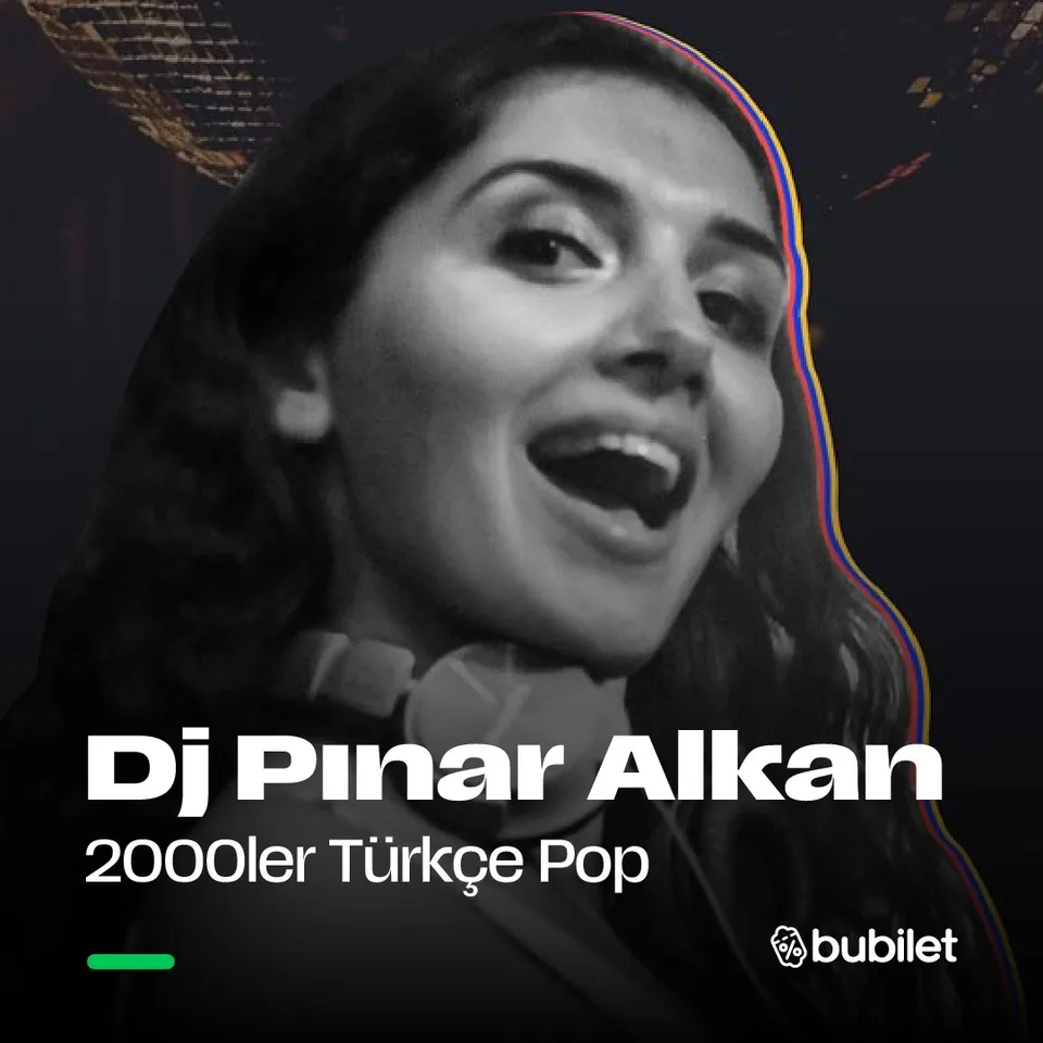 Dj Pınar Alkan ile "Büyük 2000'ler Türkçe Pop Partisi" küçük resim