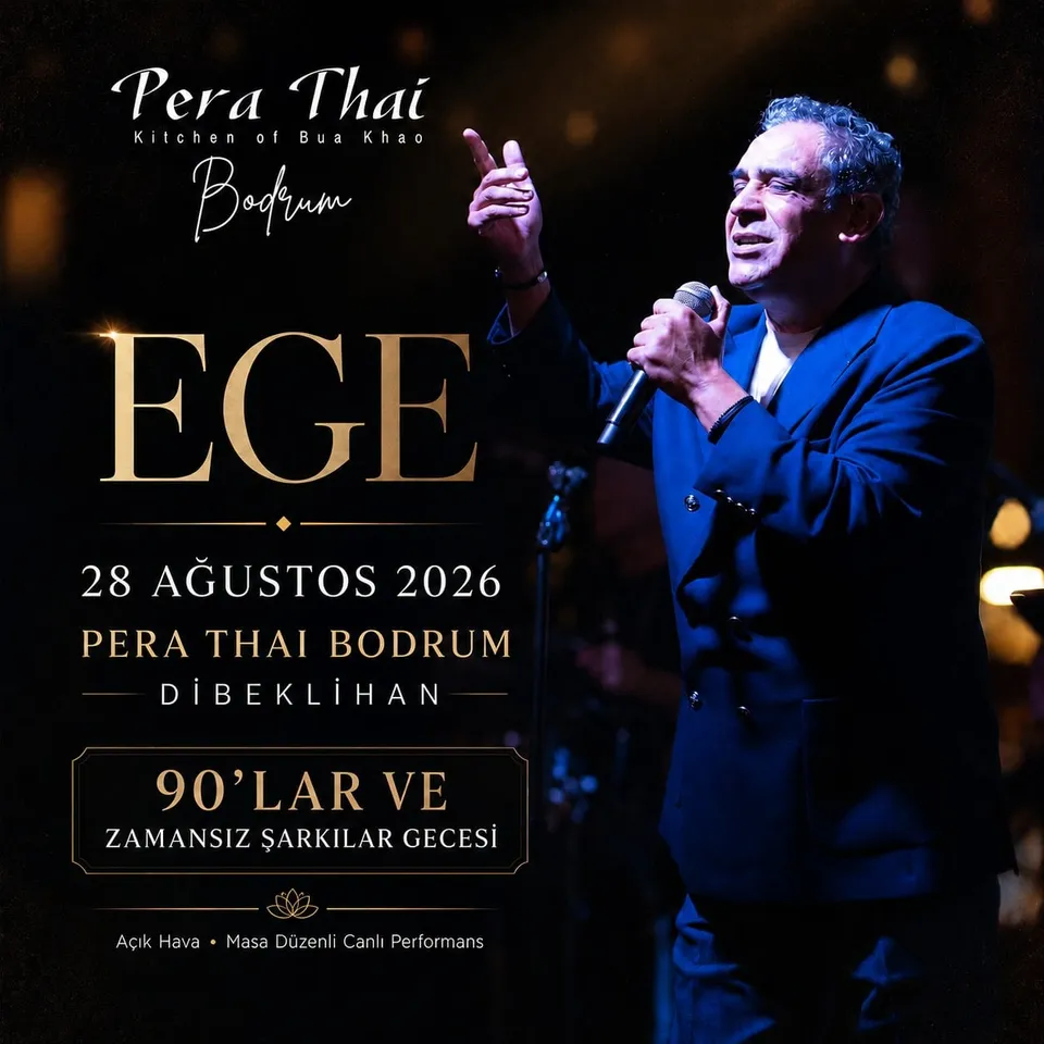 Ege ile 90’lar ve Zamansız Şarkılar Gecesi | Pera Thai Bodrum card