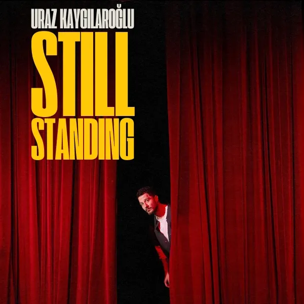 Still Standing (Uraz Kaygılaroğlu Stand up) thumbnail