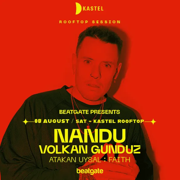 BEATGATE PRESENTS: NANDU + VOLKAN GUNDUZ + ATAKAN UYSAL + FAITH thumbnail