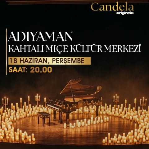 Candela Concert: Adıyaman Kahtalı Mıçe Kültür Merkezi
