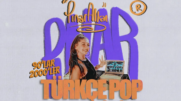 DJ Pınar Alkan ile 90'lar 2000'ler Türkçe Pop Gecesi card