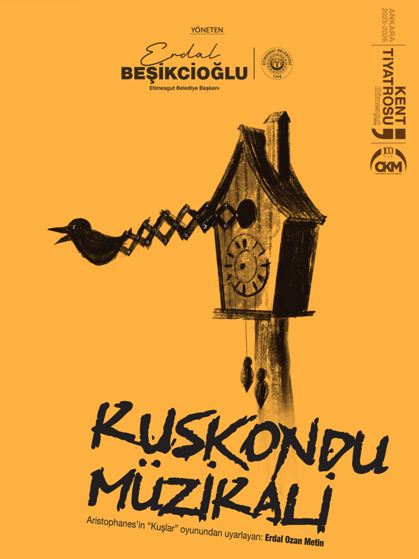 Kuşkondu Müzikali - Etimesgut Kent Tiyatrosu