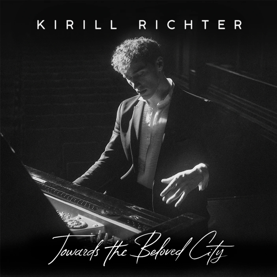 Kirill Richter  “Towards the Beloved City”