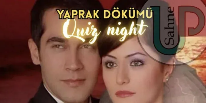 Yaprak Dökümü Quiz Night card